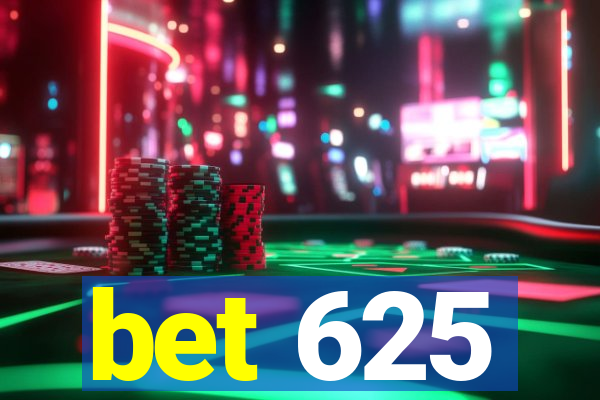 bet 625